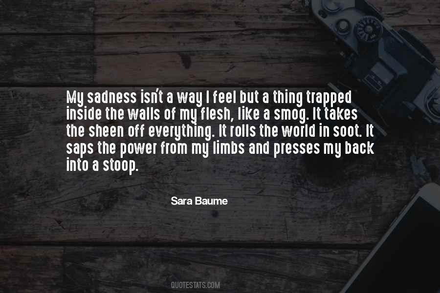 I Feel Trapped Quotes #1859863