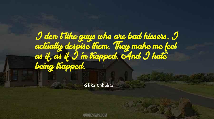I Feel Trapped Quotes #838126