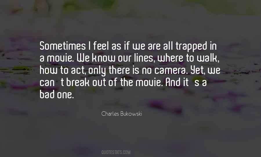 I Feel Trapped Quotes #847951