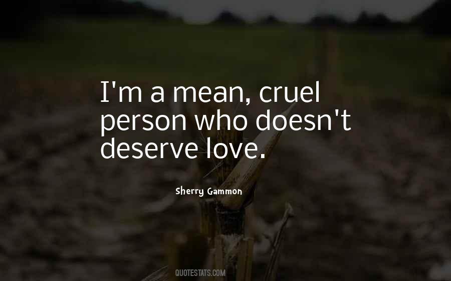 Deserve Love Quotes #1596589