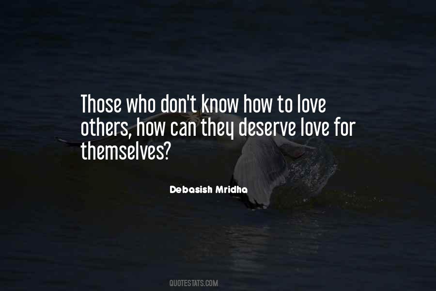 Deserve Love Quotes #1866529