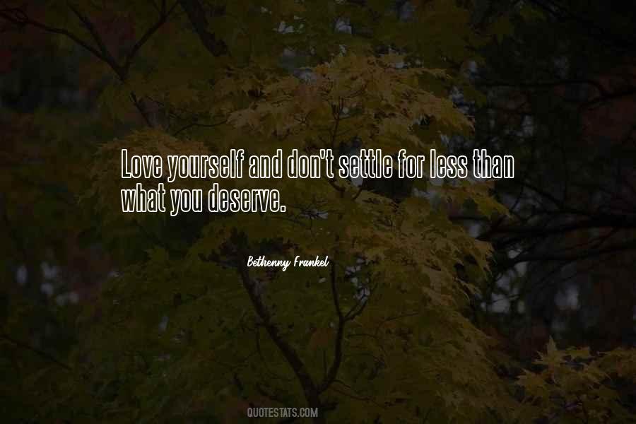 Deserve Love Quotes #67147