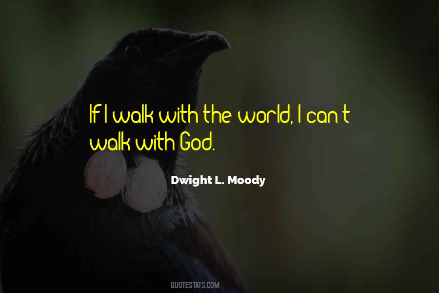 Quotes About Walking With God #1133835