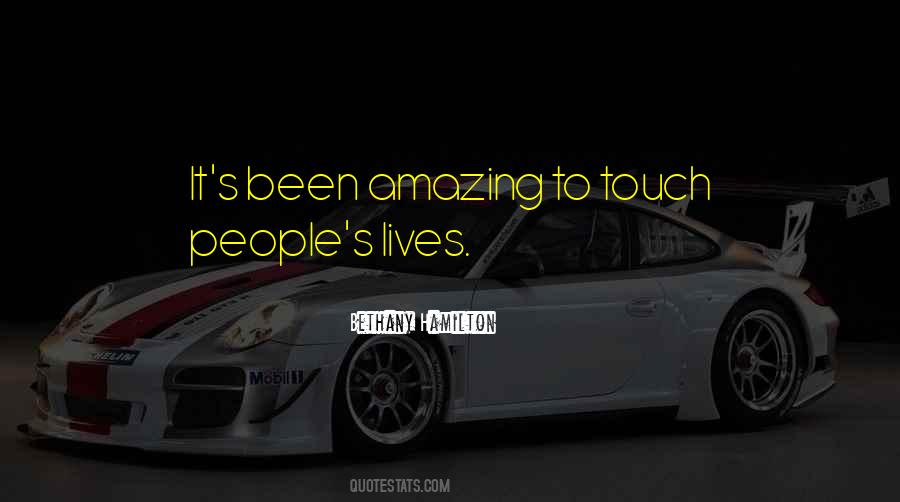 Quotes About People Who Touch Our Lives #1560502