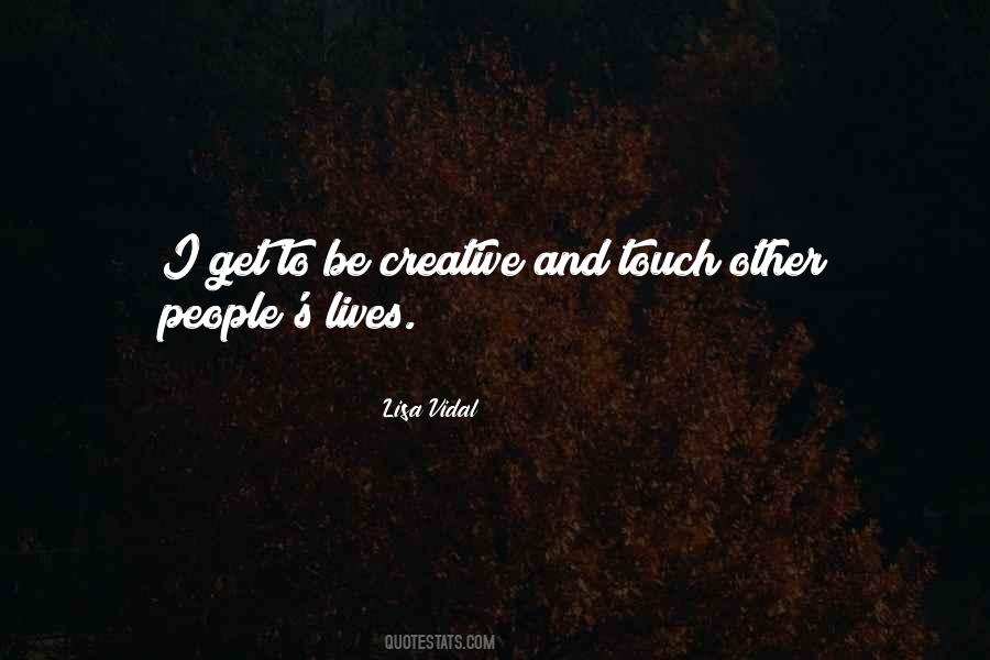 Quotes About People Who Touch Our Lives #387177