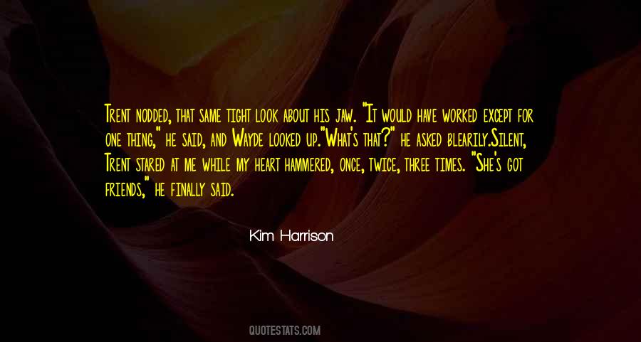 Thing He Quotes #958535