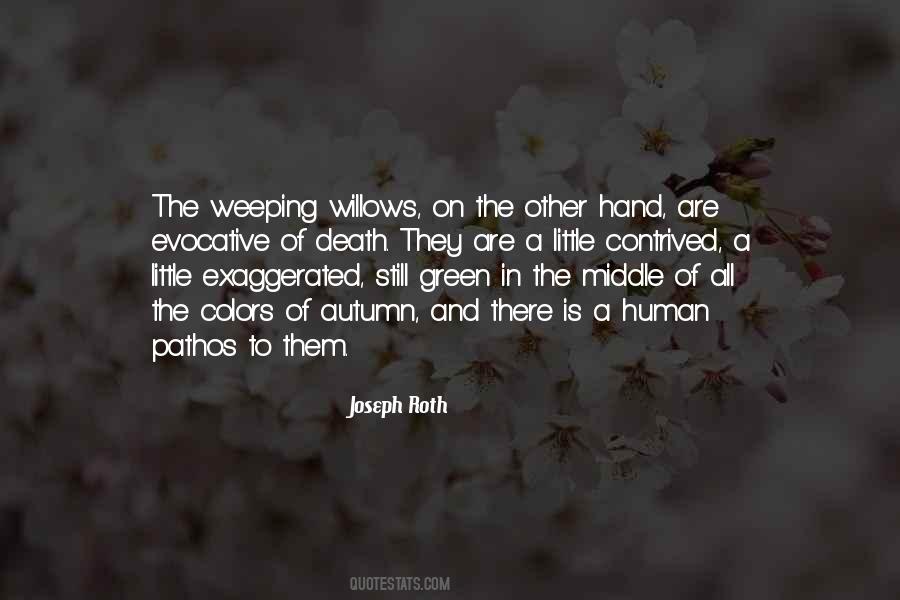 Quotes About Weeping Willows #623229