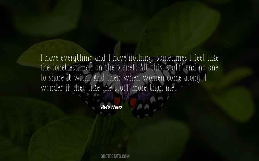 Quotes About I Have Nothing #1436390