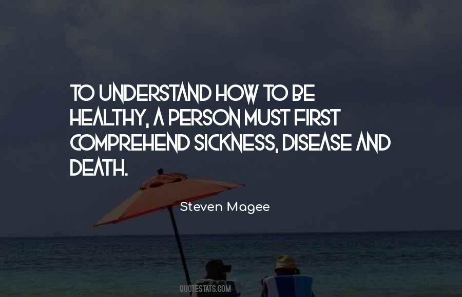 Death And Sickness Quotes #1029214