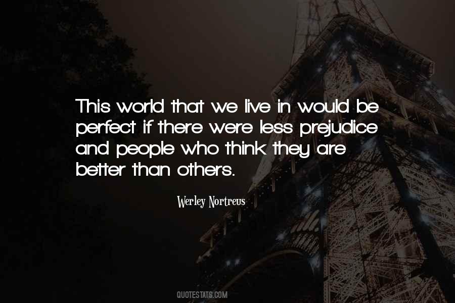 Quotes About People Who Think They Are Perfect #1169766