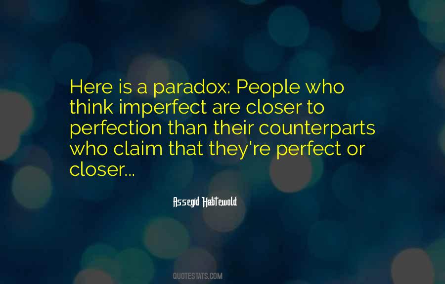 Quotes About People Who Think They Are Perfect #850821