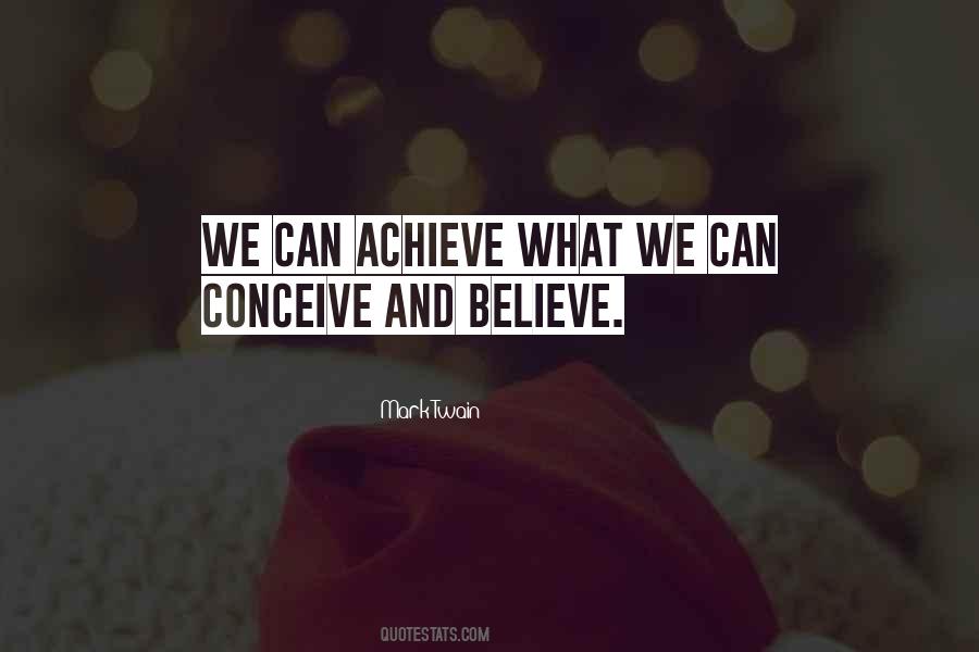Quotes About Believe And Achieve #571143