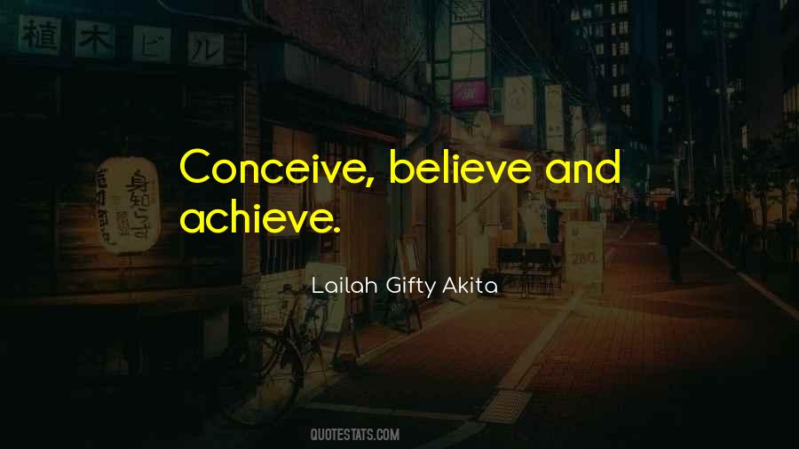 Quotes About Believe And Achieve #905268