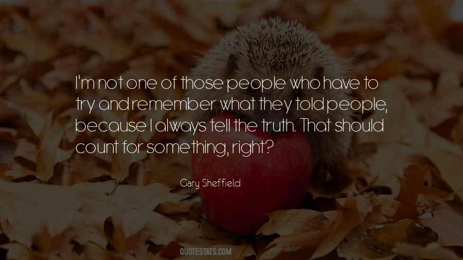 Quotes About People Who Think They Are Always Right #112570