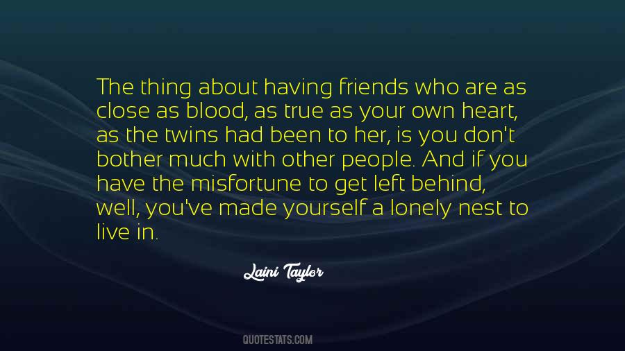 Quotes About You Are Who Your Friends Are #1268684