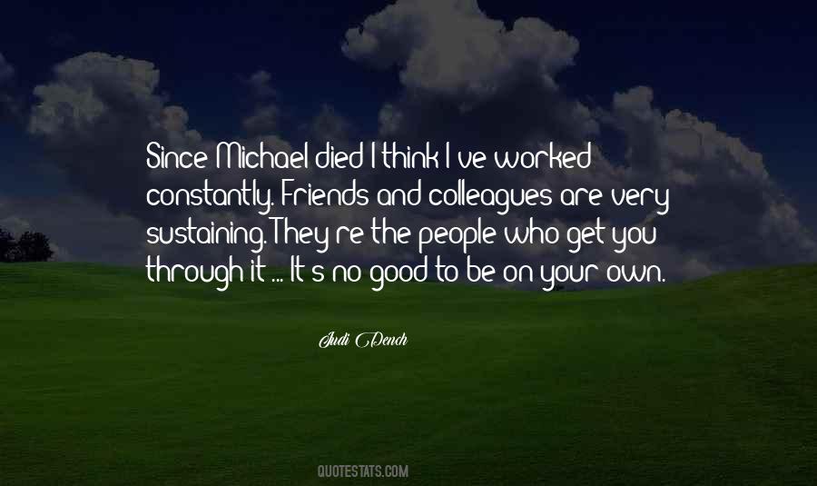 Quotes About You Are Who Your Friends Are #1329907