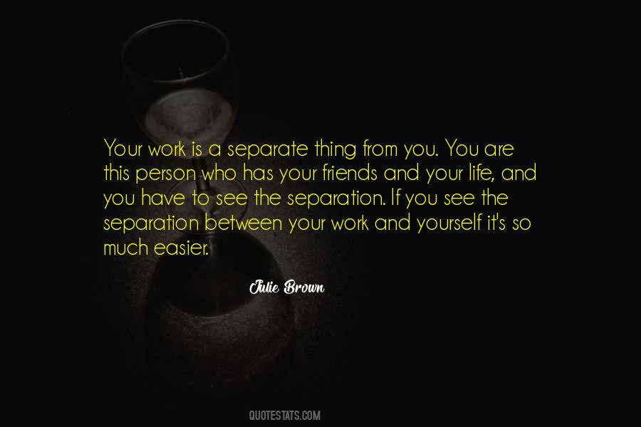 Quotes About You Are Who Your Friends Are #452514