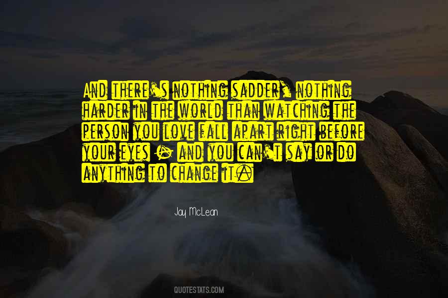 Quotes About Change And Love #170569