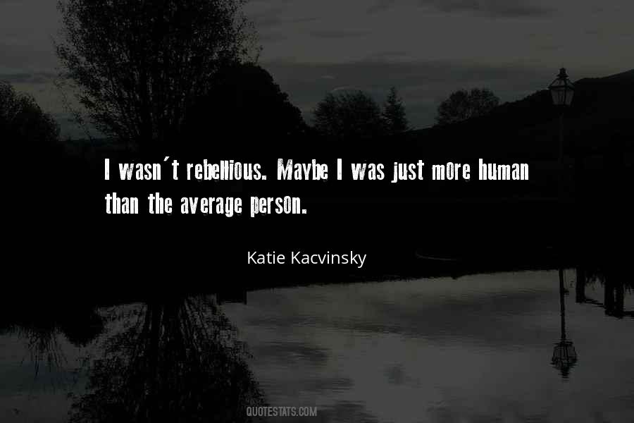 Quotes About Average Person #1022924