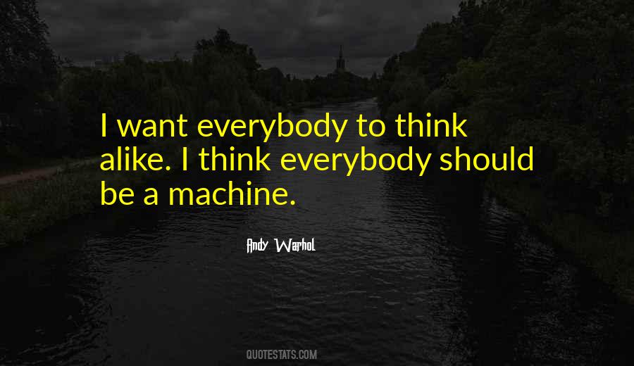 Thinking Machine Quotes #1555904