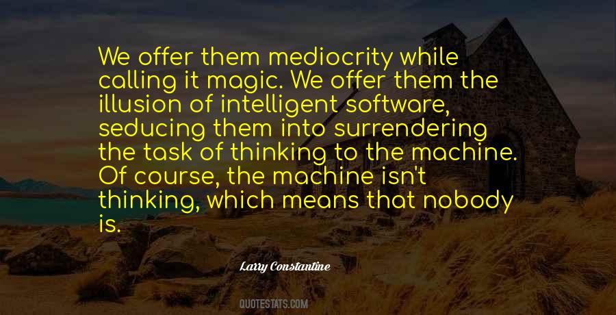 Thinking Machine Quotes #1878620