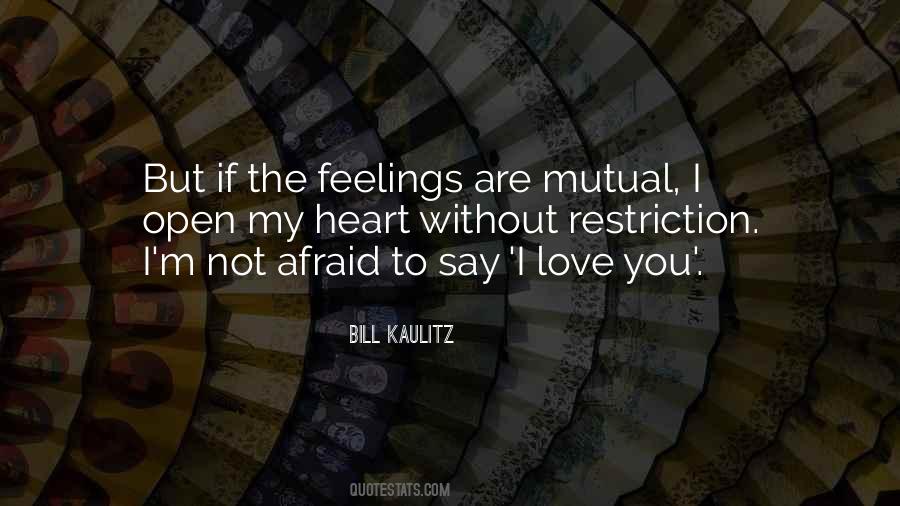 Feelings Are Mutual Quotes #339048