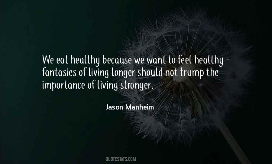 Quotes About Healthy Living #133791