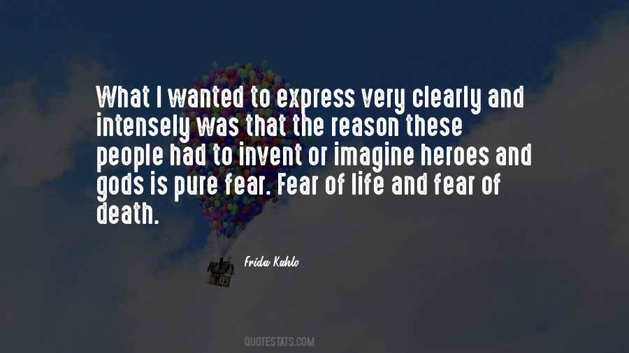 Life And Fear Quotes #47567