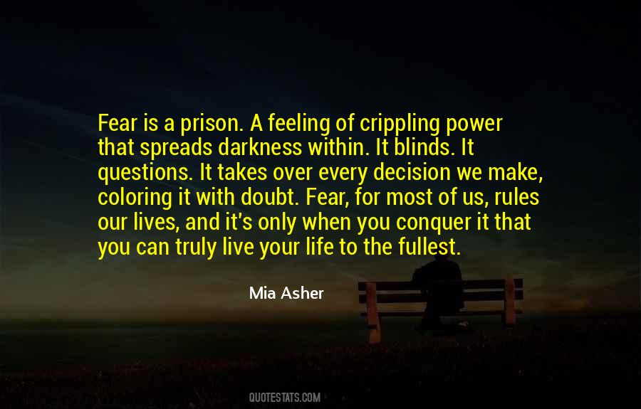 Life And Fear Quotes #78174