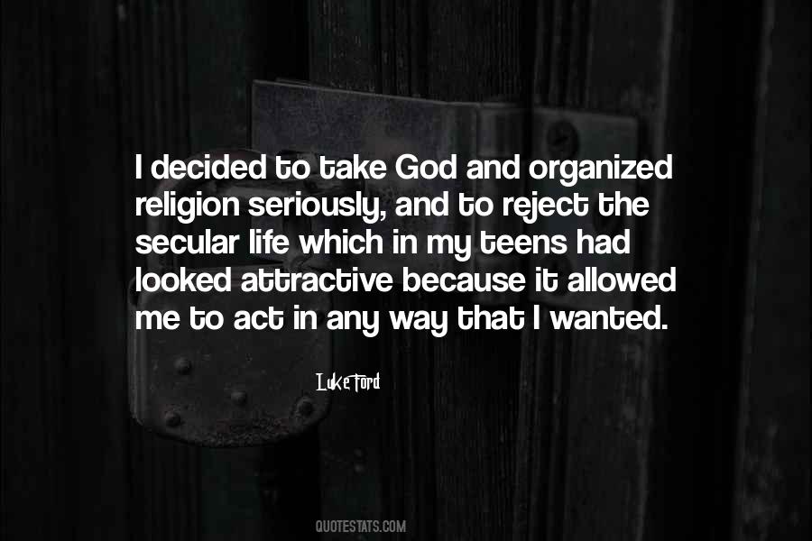 Quotes About Organized Religion #173233