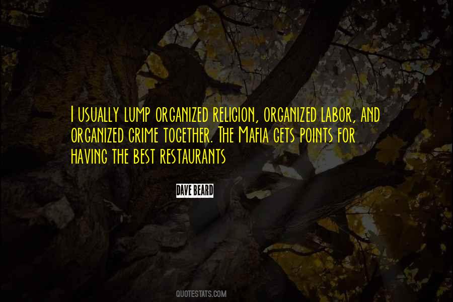 Quotes About Organized Religion #43516