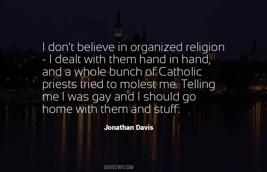 Quotes About Organized Religion #851731