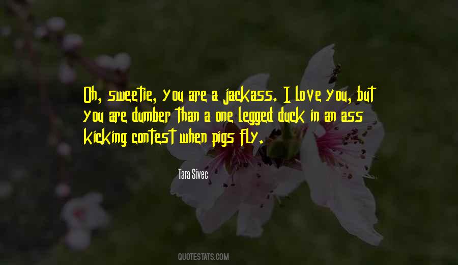 Quotes About A Jackass #199633