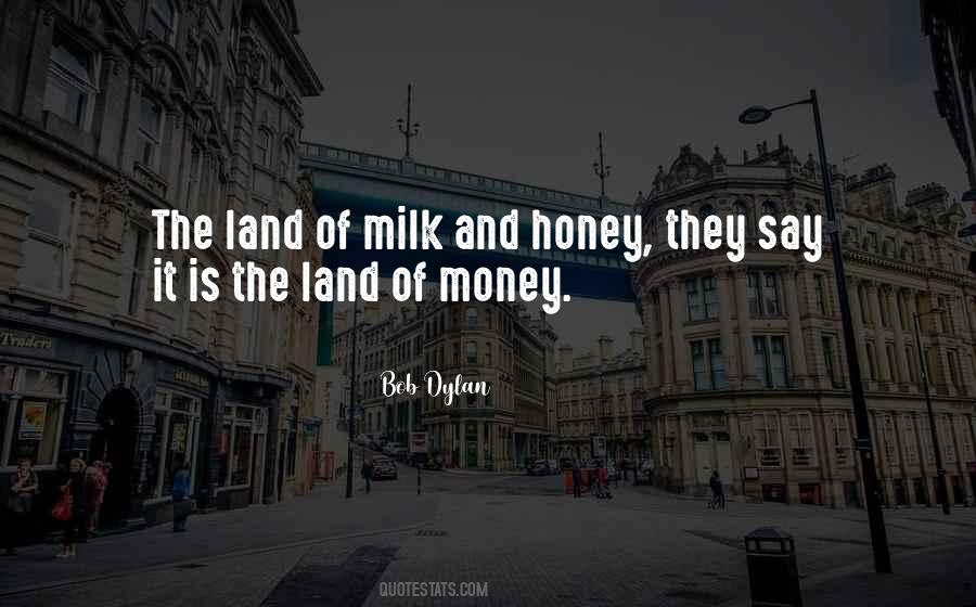 Honey And Milk Quotes #1818812