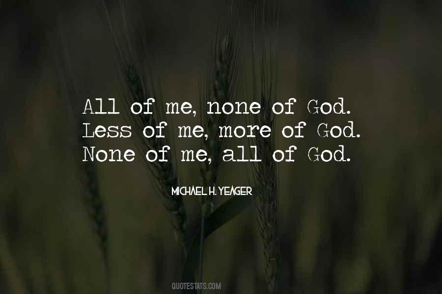 Quotes About More Of God #1334688