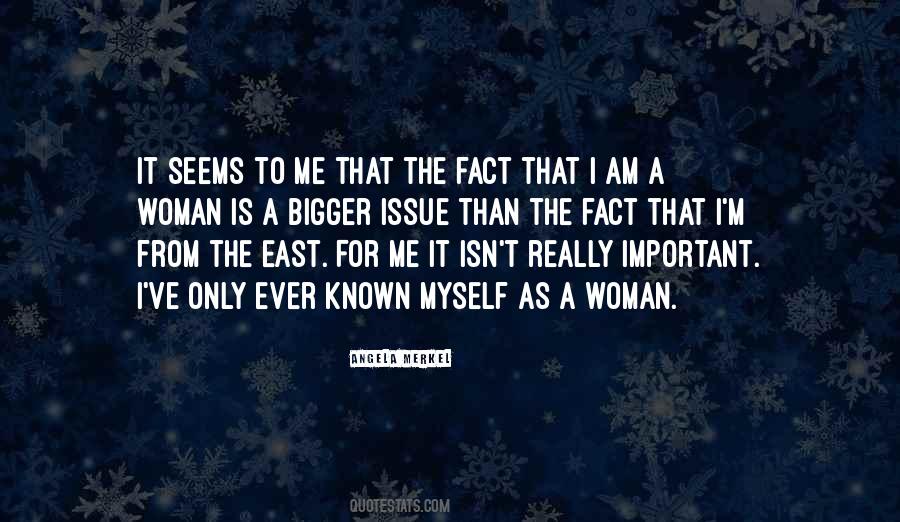 Quotes About Myself As A Woman #930667