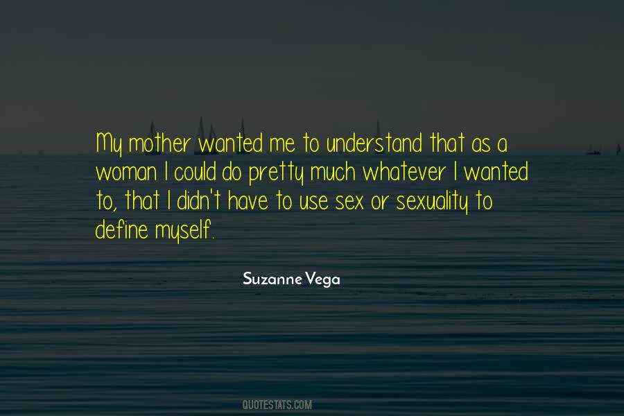 Quotes About Myself As A Woman #993602