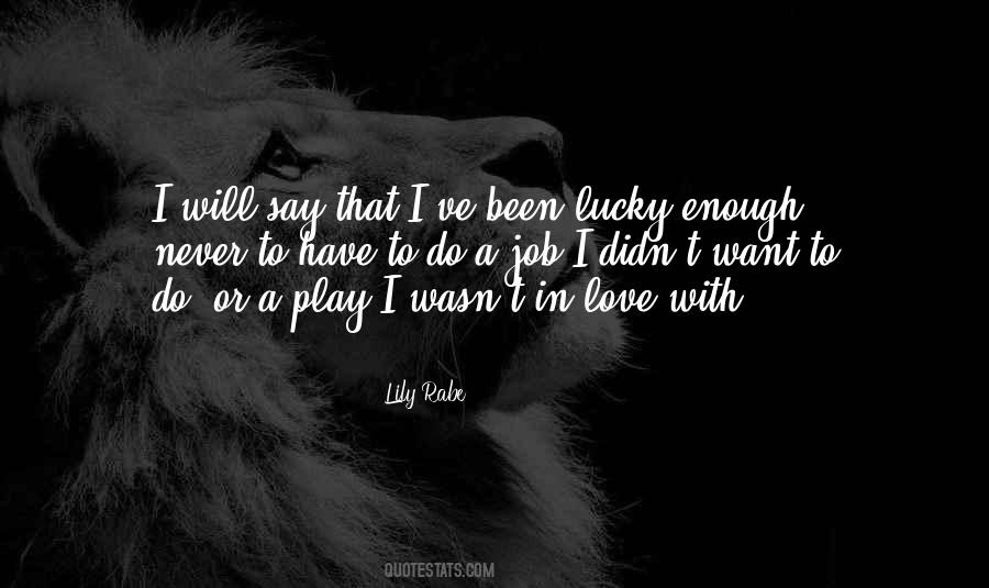 Quotes About Lucky Love #326962