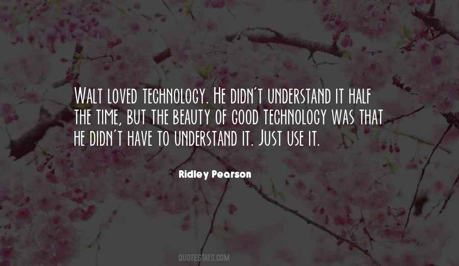 Technology Use Quotes #140373