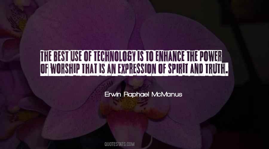 Technology Use Quotes #496797