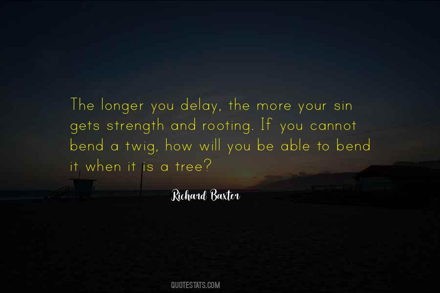 Quotes About Delay #1336412