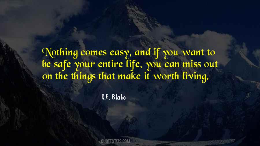 Quotes About Nothing Comes Easy #1119676