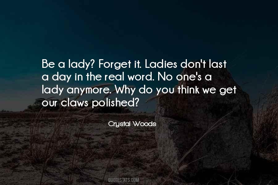 Quotes About A Real Lady #1374042