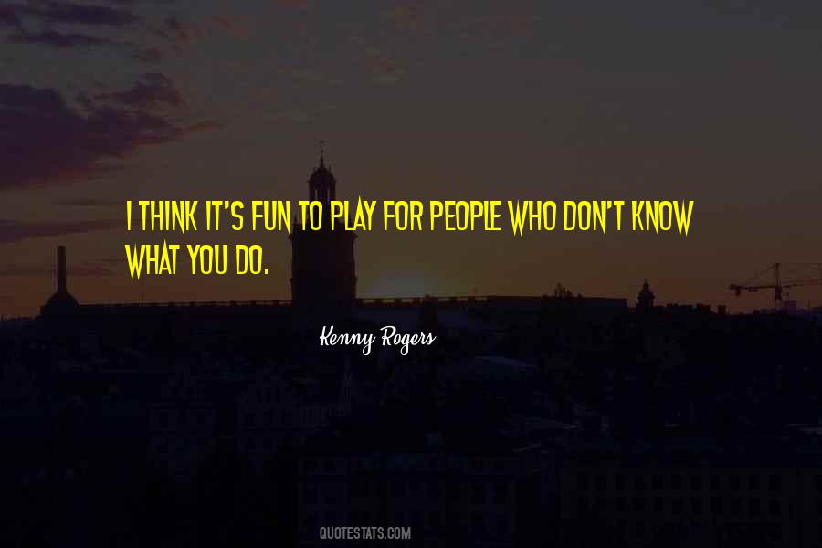 Fun People Quotes #108004