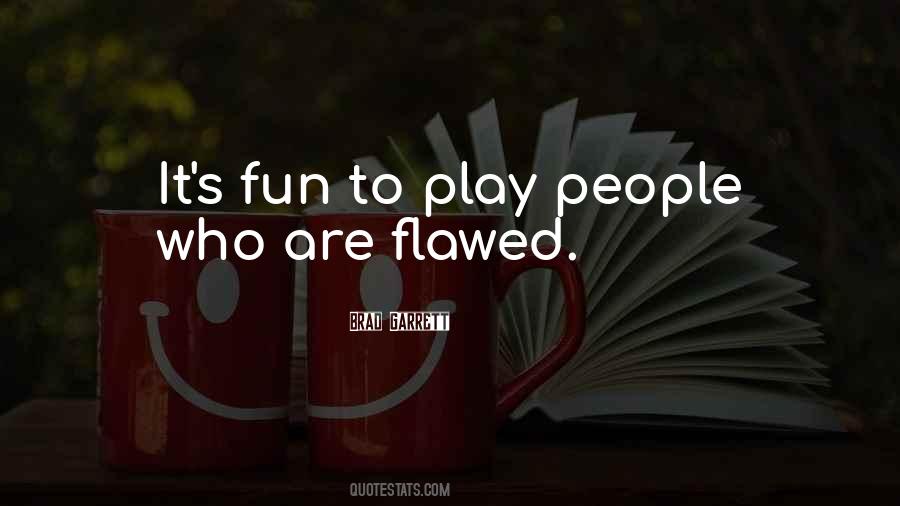 Fun People Quotes #45323