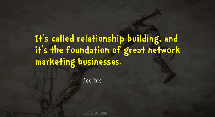 Quotes About Building Businesses #1421634
