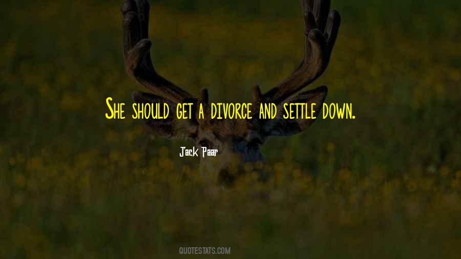 Quotes About Settling Down #1028204