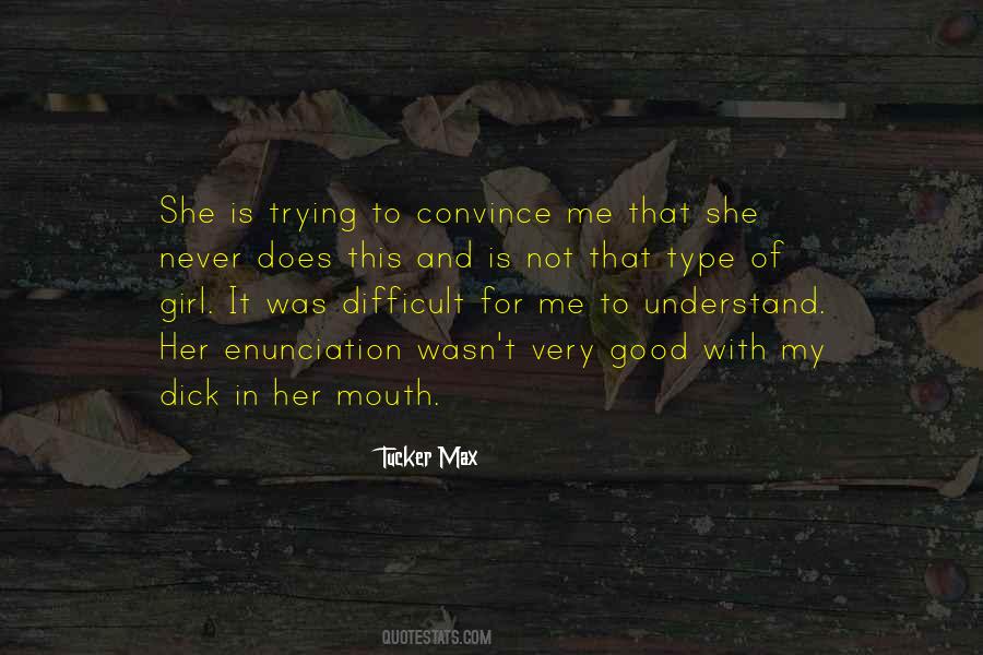 Quotes About Type Of Girl #1086295