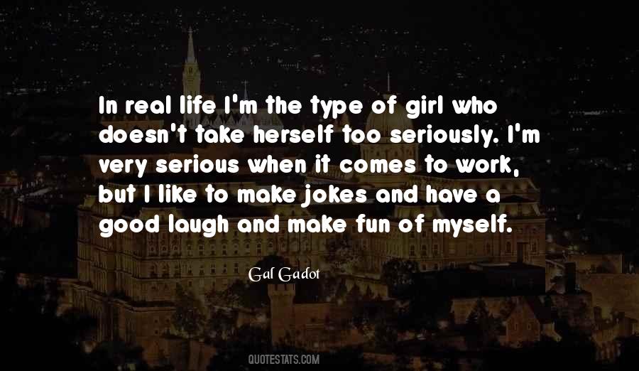 Quotes About Type Of Girl #1615220