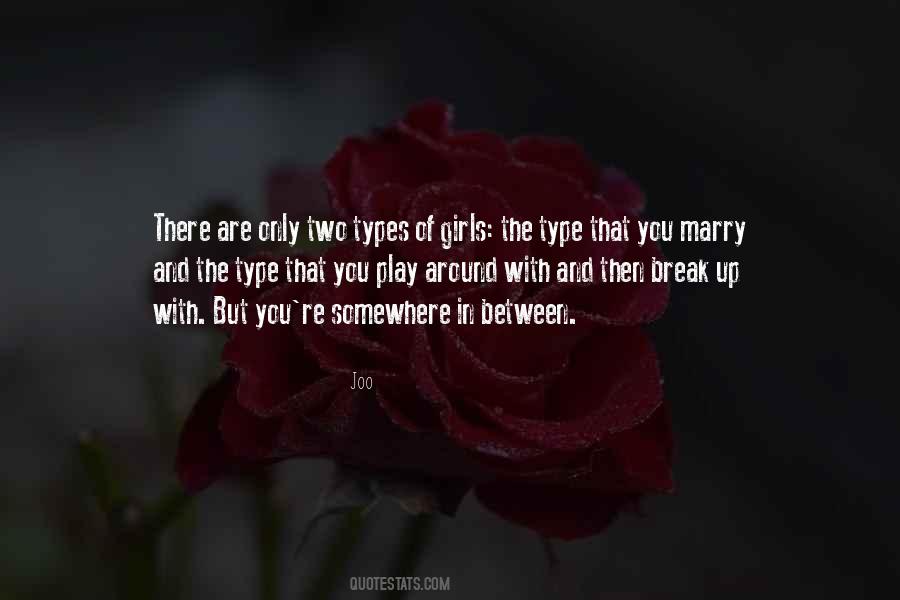 Quotes About Type Of Girl #860048